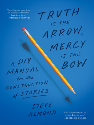 cover image of Truth Is the Arrow, Mercy Is the Bow